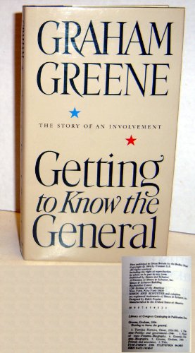 Stock image for Getting to Know the General: The Story of an Involvement for sale by Gulf Coast Books