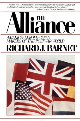 Imagen de archivo de The Alliance: America-Europe-Japan Makers of the postwar world a la venta por Wonder Book