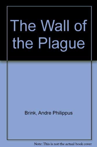 Stock image for The Wall of the Plague for sale by Glands of Destiny First Edition Books