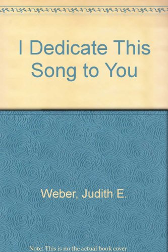 Stock image for I Dedicate This Song to You for sale by ThriftBooks-Dallas
