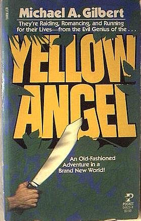 Yellow Angel (9780671544256) by Michael Gilbert
