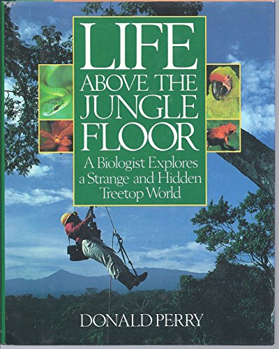 9780671544546: Life Above the Jungle Floor