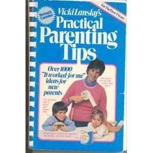 Beispielbild fr Practical Parenting Tips zum Verkauf von Wonder Book