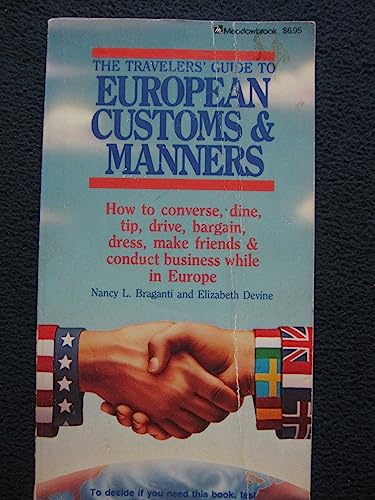 Stock image for The Travelers' Guide to European Customs & Manners for sale by Wonder Book