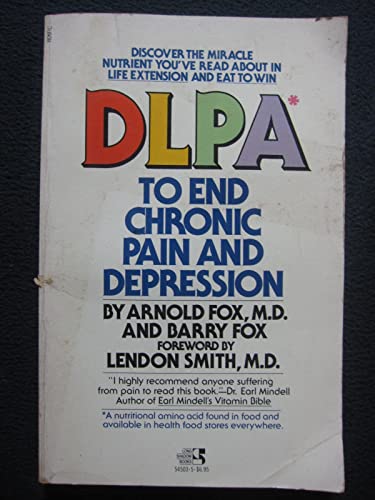 Beispielbild fr DLPA to end chronic pain and depression zum Verkauf von Ed Buryn Books