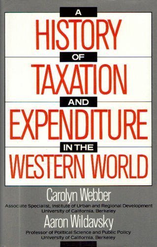 Beispielbild fr A history of taxation and expenditure in the Western world zum Verkauf von The Book Merchant, LLC