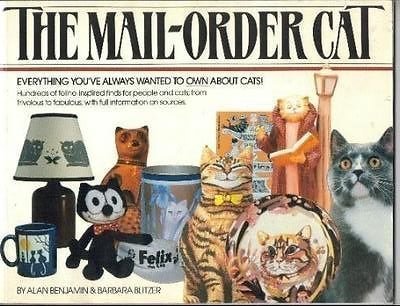 The Mail Order Cat: Everything You'Ve Always Wanted to Own About Cats