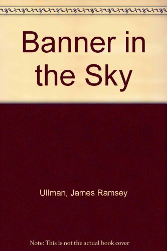 Stock image for Banner in the Sky for sale by ThriftBooks-Atlanta