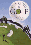 Stock image for The GODS OF GOLF - a Novel for sale by Booked Experiences Bookstore