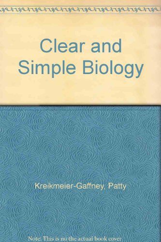 Stock image for Clear and Simple Biology for sale by Better World Books: West