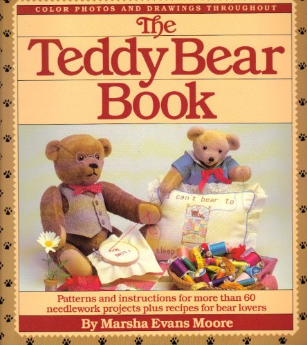 9780671547875: The Teddy Bear Book : Patterns and Instructions fo More Than 60 Needlework Projects Plus Recipes for Bear Lovers