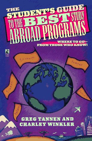 Beispielbild fr The Student's Guide to the Best Study Abroad zum Verkauf von Better World Books