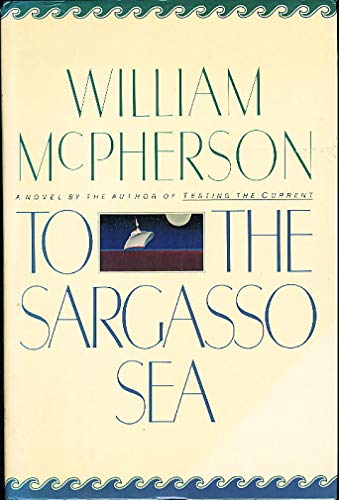 Beispielbild fr To the Sargasso Sea zum Verkauf von Wonder Book