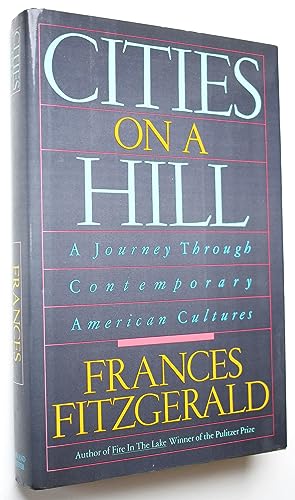 9780671552091: Cities on a Hill: A Journey Through Contemporary American Cultures