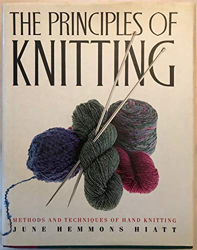 9780671552336: The Principles of Knitting: Methods and Techniques of Hand Knitting