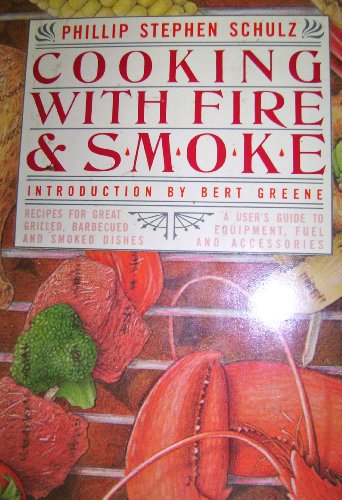 Stock image for Cooking with Fire and Smoke for sale by Better World Books
