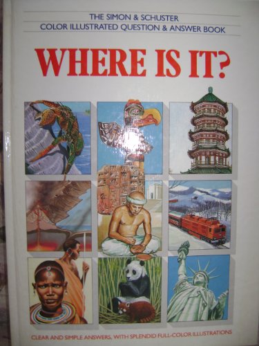 Imagen de archivo de The Julian Messner Color Illustrated Question and Answer Book : Where Is It? a la venta por Better World Books