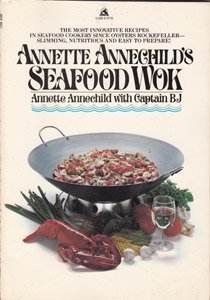 9780671553982: Annette Annechild's Seafood Wok