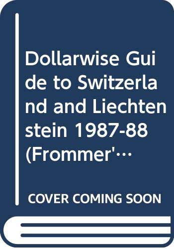 Stock image for Dollarwise Guide to Switzerland and Liechtenstein (Frommer's Dollarwise Guide) for sale by SecondSale