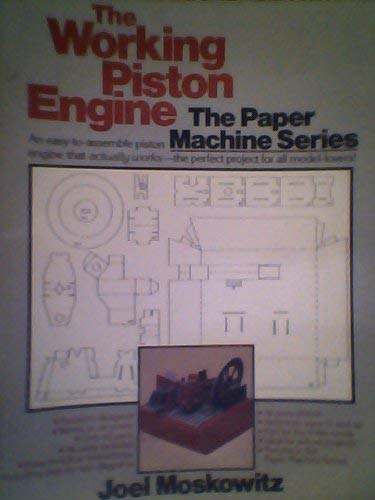 Imagen de archivo de The Working Piston Engine (The Paper Machine Series, Vol 2) a la venta por Once Upon A Time Books