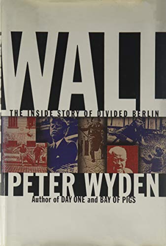 9780671555108: Wall: The inside story of divided Berlin