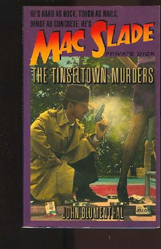 Imagen de archivo de The Tinseltown Murders: Mac Slade-Private Dick a la venta por LONG BEACH BOOKS, INC.