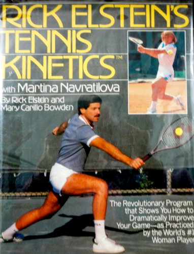 Beispielbild fr Rick Elstein's Tennis Kinetics with Martina Navratilova zum Verkauf von Better World Books