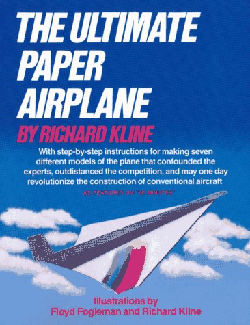 Stock image for THE ULTIMATE PAPER AIRPLANE : With Step-By-Step Instructions for Making Seven Different Models for sale by 100POCKETS