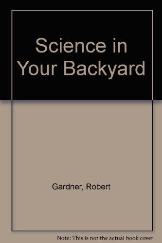 9780671555658: Science in Your Backyard