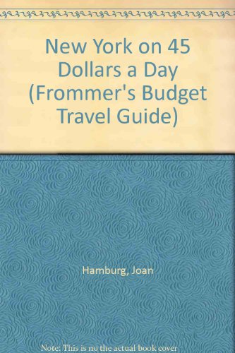 Stock image for New York on 45 Dollars a Day (Frommer's Budget Travel Guide) for sale by Wonder Book