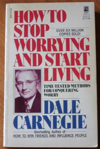 Stock image for How to Stop Worrying and Start Living for sale by Front Cover Books