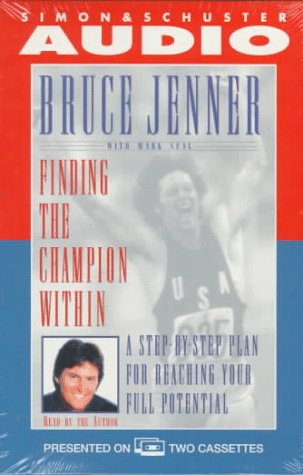 Finding the Champion Within: Step-by-Step Plan Reaching Yr Full Potential CST (9780671557201) by Jenner, Bruce