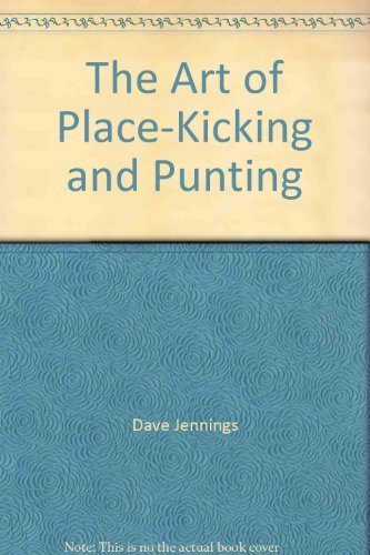 Stock image for ART OF PLACE-KICKING AND PUNTING for sale by GLOVER'S BOOKERY, ABAA