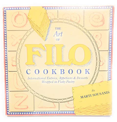 Stock image for The Art of Filo Cookbook for sale by HPB-Emerald