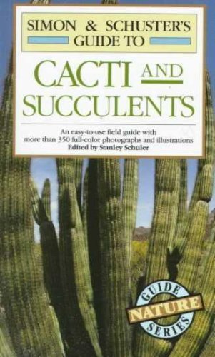 Stock image for Simon & Schuster's Guide to Cacti and Succulents for sale by HPB-Red