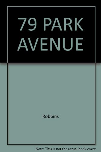 Beispielbild fr 79 Park Avenue zum Verkauf von ThriftBooks-Atlanta