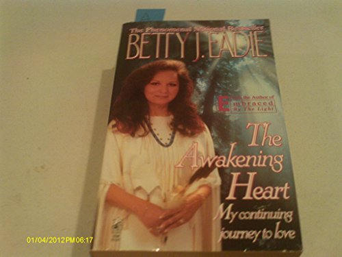 9780671558789: The Awakening Heart: My Continuing Journey to Love