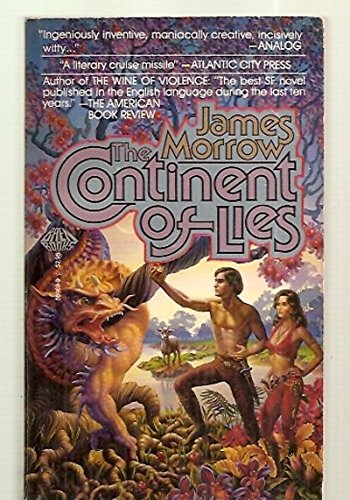 Continent of Lies (9780671559694) by Morrow, James