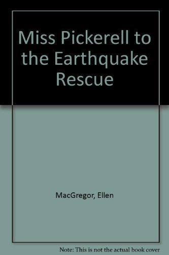Beispielbild fr Miss Pickerell to the Earthquake Rescue zum Verkauf von Half Price Books Inc.