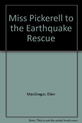 Stock image for Miss Pickerell to the Earthquake Rescue for sale by Better World Books