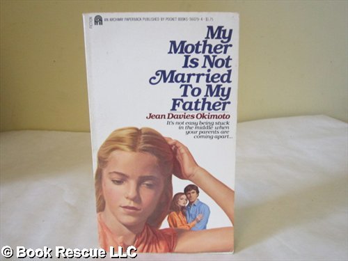 Stock image for My Mother is Not Married to My Father for sale by ThriftBooks-Atlanta