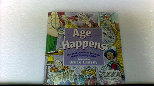 Stock image for Age Happens: The Best Quotes about Growing Older for sale by WorldofBooks