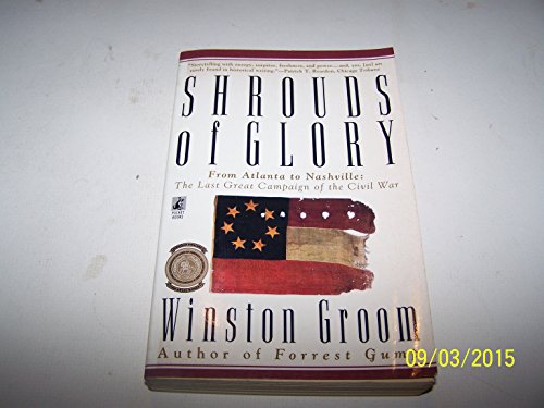 Stock image for Shrouds of Glory : From Atlanta to Nashville - The Last Great Campaign of the Civil War for sale by Better World Books