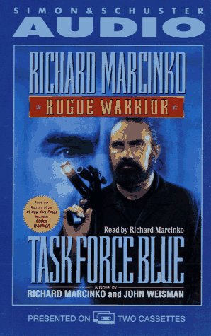 ROGUE WARRIOR: TASK FORCE BLUE (9780671562601) by Richard Marcinko; John Weisman