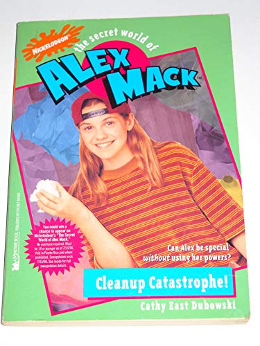 9780671563080: Cleanup Catastrphe (The Secret World of Alex Mack)