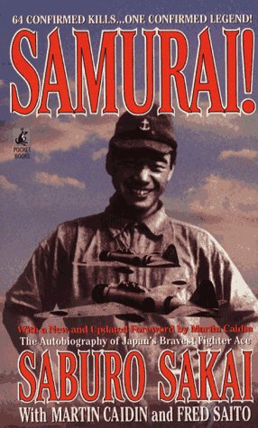 Samurai ! (9780671563103) by Saburo Sakai; Martin Caidin; Fred Saito