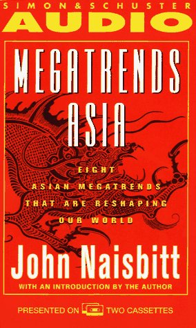 Beispielbild fr Megatrends Asia Eight Asian Megatrends That Are Reshaping Our World zum Verkauf von JR Books