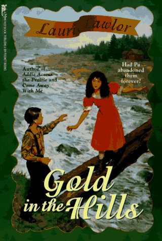 Stock image for GOLD IN THE HILLS (American Sisters) for sale by Wonder Book