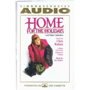 Home for the Holidays and Other Calamities - Radant