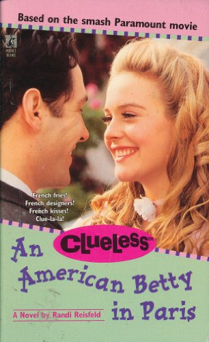 Beispielbild fr An American Betty in Paris (Clueless) zum Verkauf von Your Online Bookstore